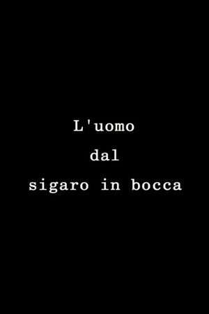 L'uomo dal sigaro in bocca