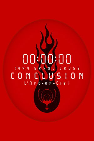 L'Arc-en-Ciel: 1999 Grand Cross Conclusion