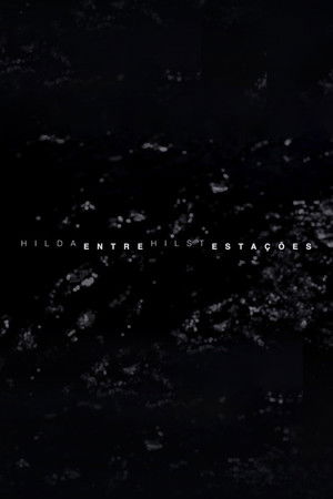 Hilda Hilst Entre Estações