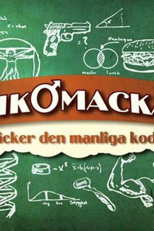 Erik och Mackan - Knäcker den Manliga koden