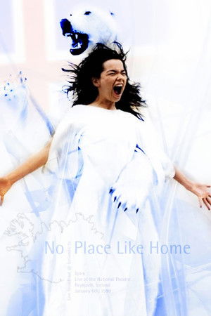 Björk: No Place Like Home. Live at National Theatre of Reykjavík