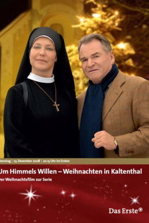 Um Himmels Willen - Weihnachten im Kaltenthal