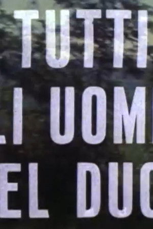 Immagini dal Fascismo: tutti gli uomini del Duce