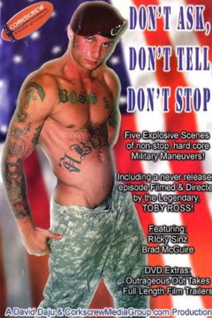 Don't Ask, Don't Tell, Don't Stop!