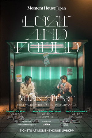 Lost and Found: Billkin & PP Krit First Worldwide Digital Performance