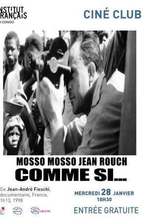 Cinéma, de notre temps: Mosso, mosso (Jean Rouch comme si...)