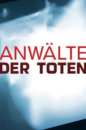 Anwälte der Toten - Die schlimmsten Serienkiller der Welt