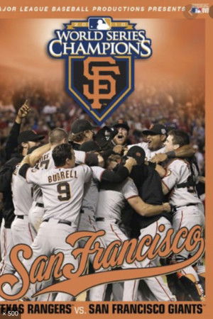 2010 San Francisco Giants: The Official World Series Film