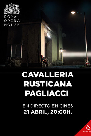 Cavalleria Rusticana / Pagliacci - Royal Opera House 2019/20
