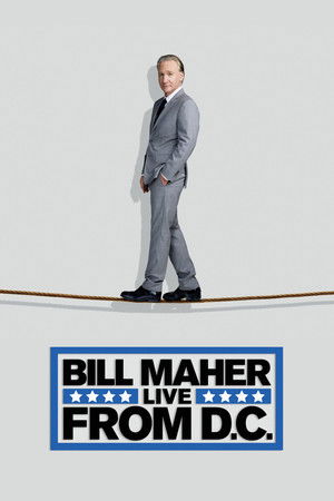 Bill Maher: Live from D.C.