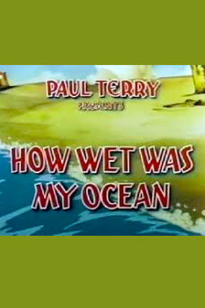 How Wet Was My Ocean