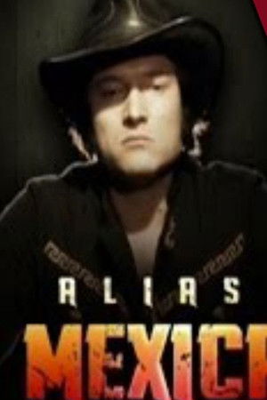 Alias el Mexicano