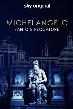 Michelangelo - Saint or Sinner