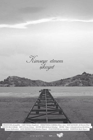 Kimseye Etmem Şikayet