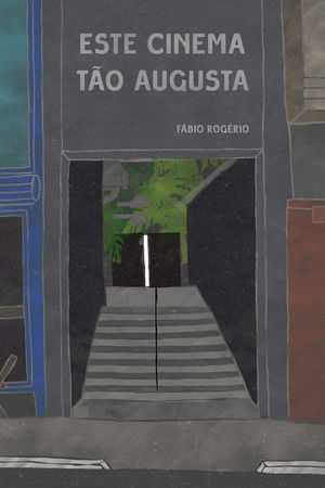Este Cinema Tão Augusta