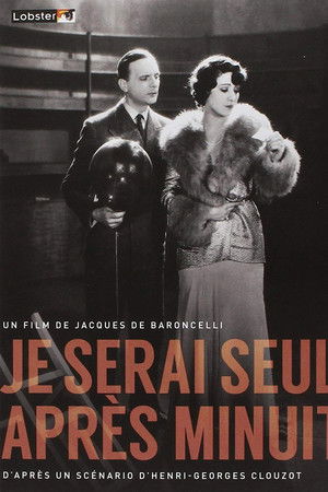 Je serai seule après minuit