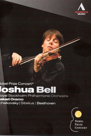 Joshua Bell - Nobel Prize Concert