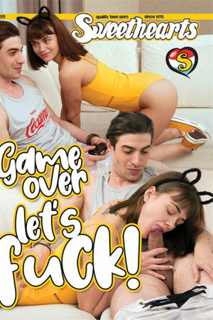 Game Over Let's Fuck