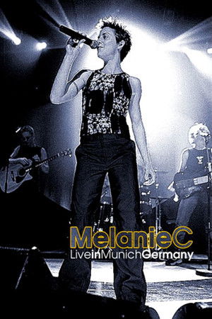 Melanie C: Liverpool To Leicester Square Tour - Live in Munich