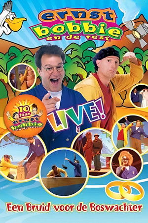 Ernst & Bobbie Show: Een Bruid Voor De Boswachter