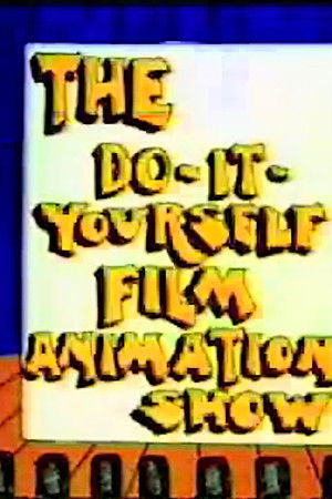 The Do-It-Yourself Film Animation Show