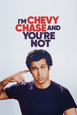 I'm Chevy Chase and You're Not