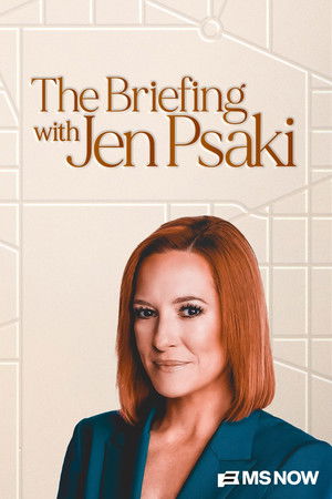 The Briefing with Jen Psaki
