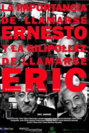 La importancia de llamarse Ernesto y la gilipollez de llamarse Eric