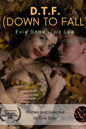 D.T.F. (Down to Fall)