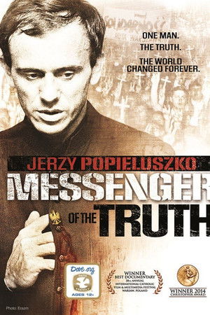 Jerzy Popieluszko: Messenger of the Truth