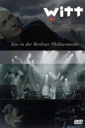 Witt - Live in der Berliner Philharmonie