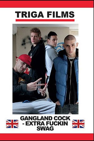 Gangland Cock: Extra Fuckin Swag