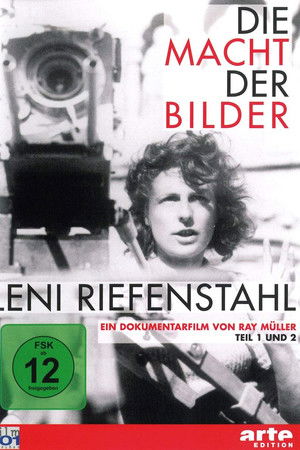 Die Macht der Bilder: Leni Riefenstahl