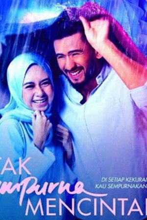 Tak Sempurna Mencintaimu