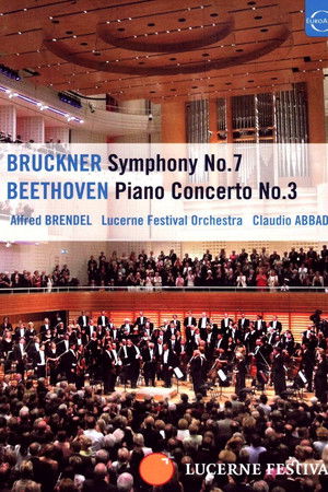 Claudio Abbado und Alfred Brendel - Beethovens Klavierkonzert Nr. 3 und Bruckners Sinfonie Nr. 7
