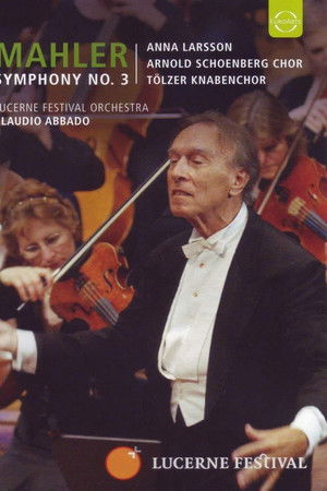 Lucerne Festival: Mahler - Symphony No. 3