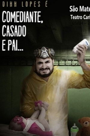 Dihh Lopes - Comediante, Casado e Pai