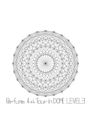 Perfume 4th Tour in DOME Level 3