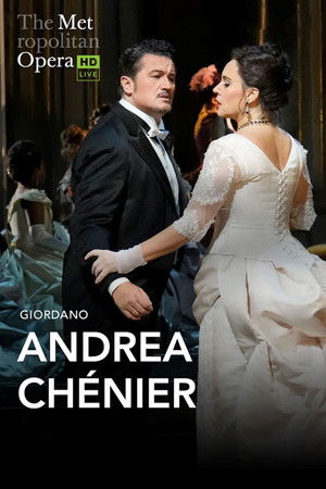 The Metropolitan Opera: Andrea Chénier