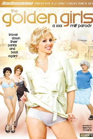The Golden Girls: A XXX MILF Parody