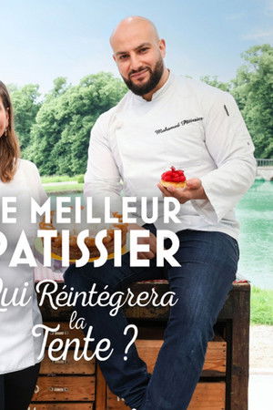 Le meilleur pâtissier : Qui réintégrera la tente ?