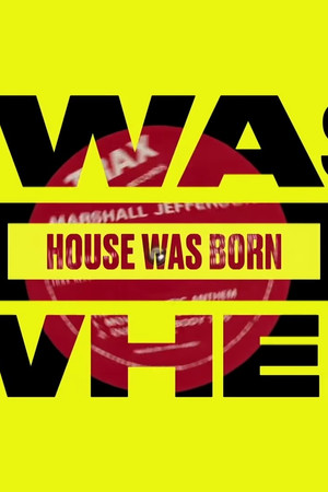 I Was There When House Took Over the World