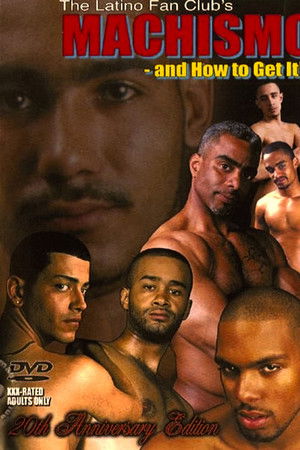 Machismo And How To Get It