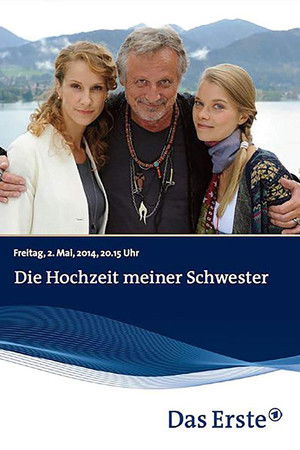 Die Hochzeit meiner Schwester