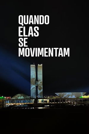 Quando Elas Se Movimentam