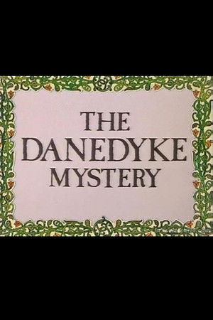 The Danedyke Mystery