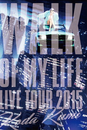 Koda Kumi 15th Anniversary Live Tour 2015～WALK OF MY LIFE～