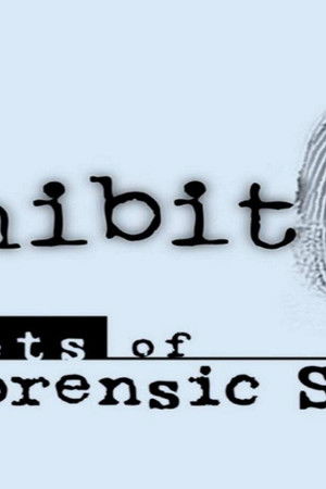 Exhibit A: Secrets of Forensic Science