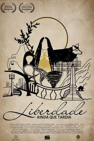 Liberdade ainda que tardia
