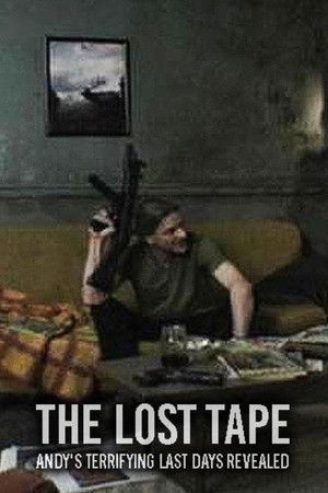 The Lost Tape: Andy's Terrifying Last Days Revealed